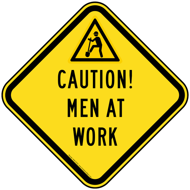 Caution men working sign